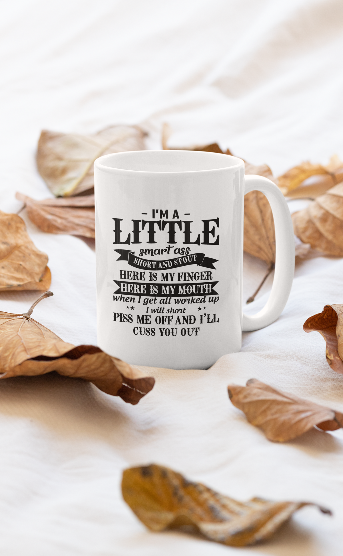 I'm A Little Smart Ass Mug-0