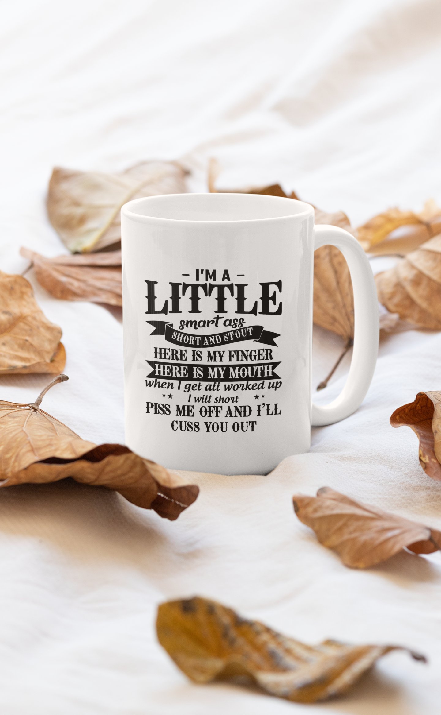 I'm A Little Smart Ass Mug-0